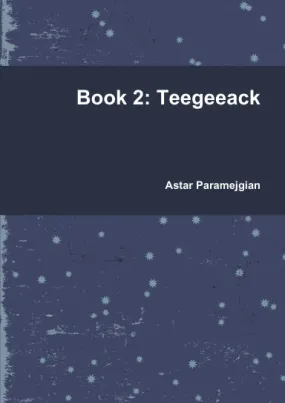 Book 2: Teegeeack