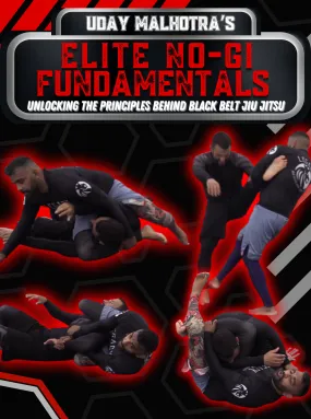 Elite No Gi Fundamentals by Uday Malhotra
