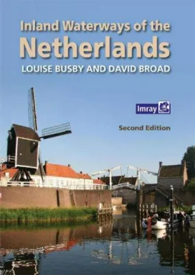 Inland Waterways of the Netherlands (2nd Edition) by Louise Busby & David Broad (2016)