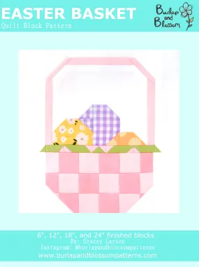 Pattern, Easter Basket Quilt Block by Burlap and Blossom (digital download)