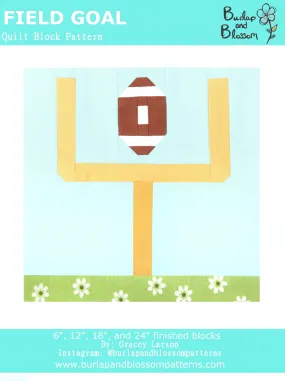 Pattern, Field Goal Quilt Block by Burlap and Blossom (digital download)